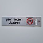 Bordje alu look 'geen fietsen plaatsen'