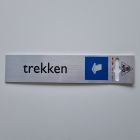 Bordje alu look 'trekken'