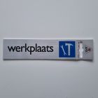 Bordje alu look 'werkplaats'